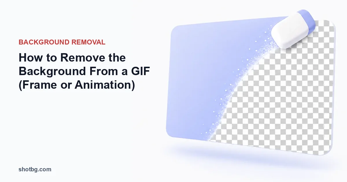 How to Remove the Background From a GIF (Frame or Animation)