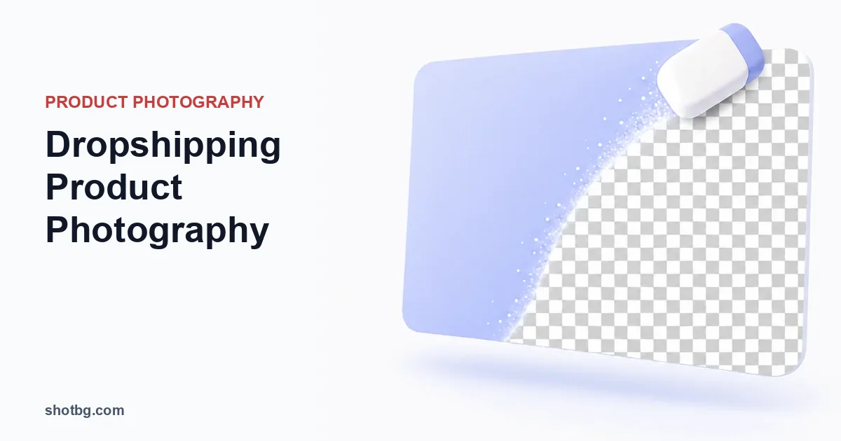 Dropshipping Product Photography: Verify Supplier Images and SKUs