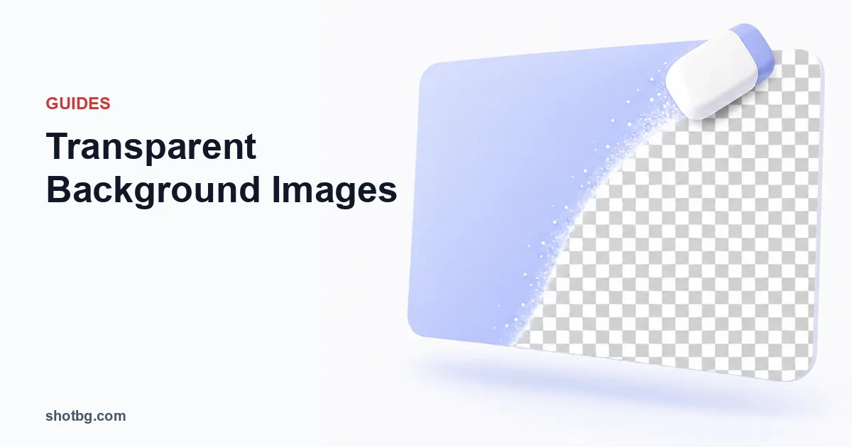 Transparent Background Images: Complete Guide